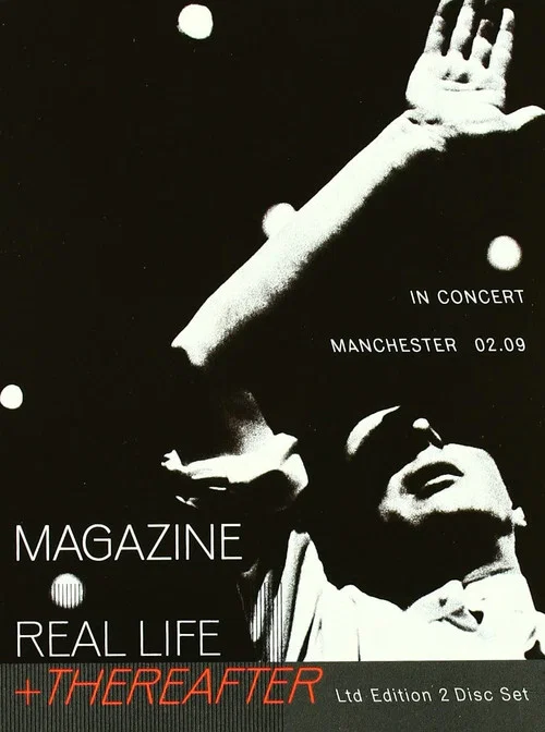 Magazine – Real Life + Thereafter (In Concert - Manchester 02.09)海报