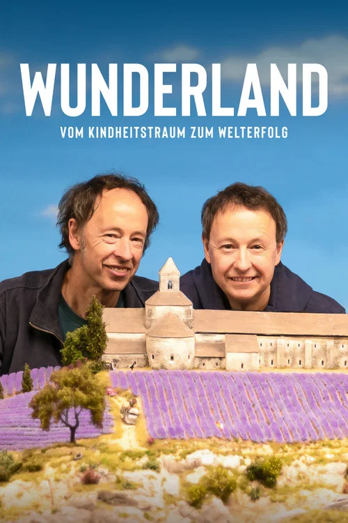 Wunderland: Vom Kindheitstraum zum Welterfolg海报